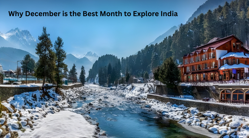 December is the Best Month to Explore India 